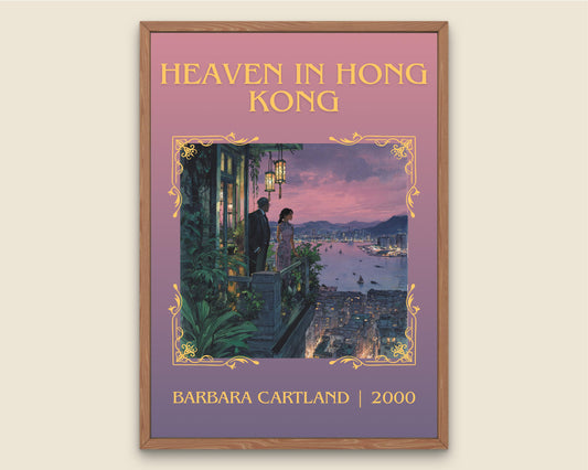 Heaven In Hong Kong by Barbara Cartland Descriptive, High Quality Poster Print.Free Delivery Wall Art. Author&Blurb Book Nook Library Gift