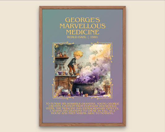George's Marvellous Medicine by Roald Dahl Descriptive, High Quality Poster Print.Free Delivery Wall Art.Author&Blurb Book Nook Gift Library