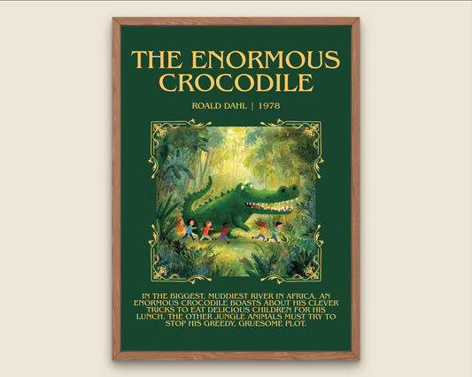 The Enormous Crocodile by Roald Dahl Descriptive, High Quality Poster Print.Free Delivery Wall Art.Author&Blurb Book Nook Gift Library