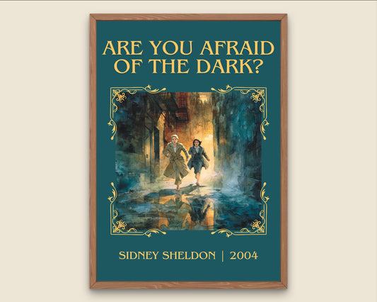 Are You Afraid Of The Dark by Sidney Sheldon Descriptive, High Quality Poster. Free Delivery Wall Art. Minimalist Book Lover Gift Author