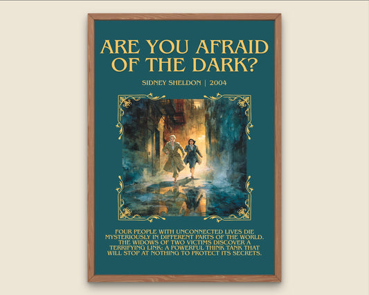 Are You Afraid Of The Dark? by Sidney Sheldon Descriptive, High Quality Poster Print.Free Delivery Wall Art. Author&Blurb Book Nook Library