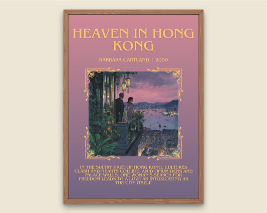 Heaven In Hong Kong by Barbara Cartland Descriptive, High Quality Poster Print.Free Delivery Wall Art. Author&Blurb Book Nook Library Gift