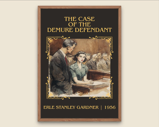 The Case Of The Demure Defendant by Erle Stanley Gardner Descriptive Poster Print.Free Delivery Wall Art Author&Blurb Book Artwork Novel