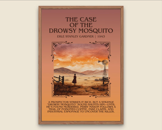 The Case Of The Drowsy Mosquito by Erle Stanley Gardner Descriptive Poster Print.Free Delivery Wall Art Author&Blurb Book Artwork Novel