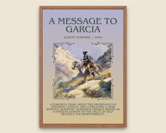 A Message To Garcia by Elbert Hubbard Descriptive Poster Print.Free Delivery Wall Art Author&Blurb Book Artwork Novel Poster Minimalist