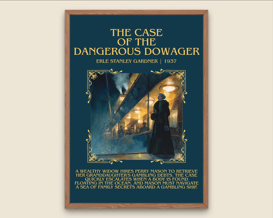 The Case Of The Dangerous Dowager by Erle Stanley Gardner Descriptive Poster Print.Free Delivery Wall Art. Author&Blurb Book Artwork Novel