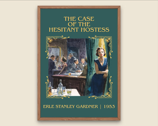 The Case Of The Hesitant Hostess by Erle Stanley Gardner Descriptive Poster Print.Free Delivery Wall Art Author&Blurb Book Artwork Novel