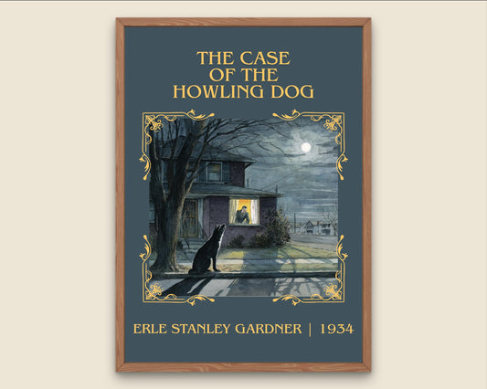 The Case Of The Howling Dog by Erle Stanley Gardner Descriptive Poster Print.Free Delivery Wall Art Author&Blurb Book Artwork Novel