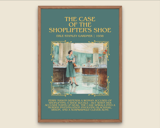 The Case Of The Shoplifter's Shoe by Erle Stanley Gardner Descriptive Poster Print.Free Delivery Wall Art Author&Blurb Book Artwork Novel