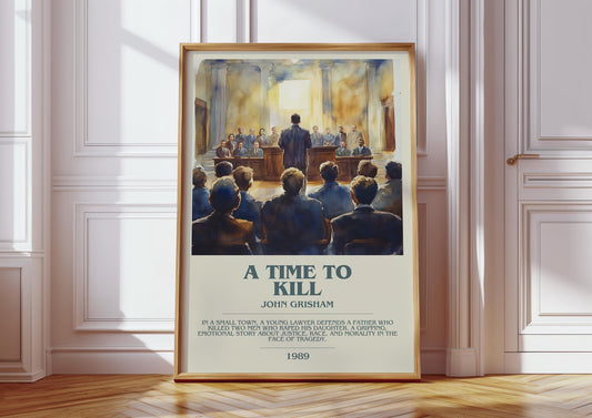 A Time To Kill by John Grisham Descriptive Poster Print. Free Delivery Wall Art Author & Blurb Book Artwork Novel Modern