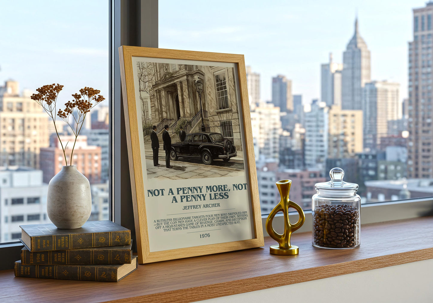 Not A Penny More, Not A Penny Less by Jeffrey Archer Descriptive Poster Print. Free Delivery Wall Art Author & Blurb Book Artwork Novel