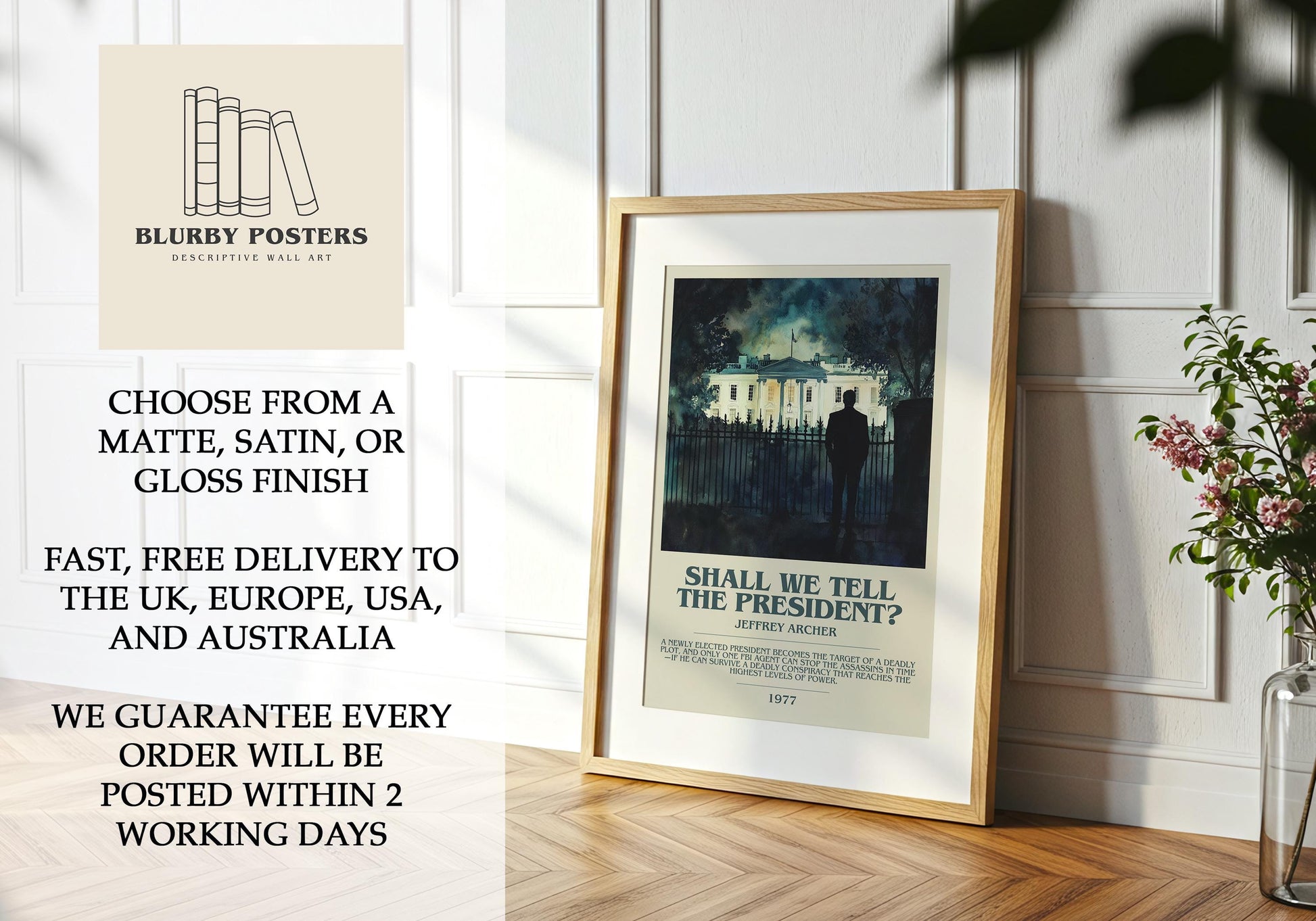 Shall We Tell The President by Jeffrey Archer Descriptive Poster Print. Free Delivery Wall Art Author & Blurb Book Artwork Novel