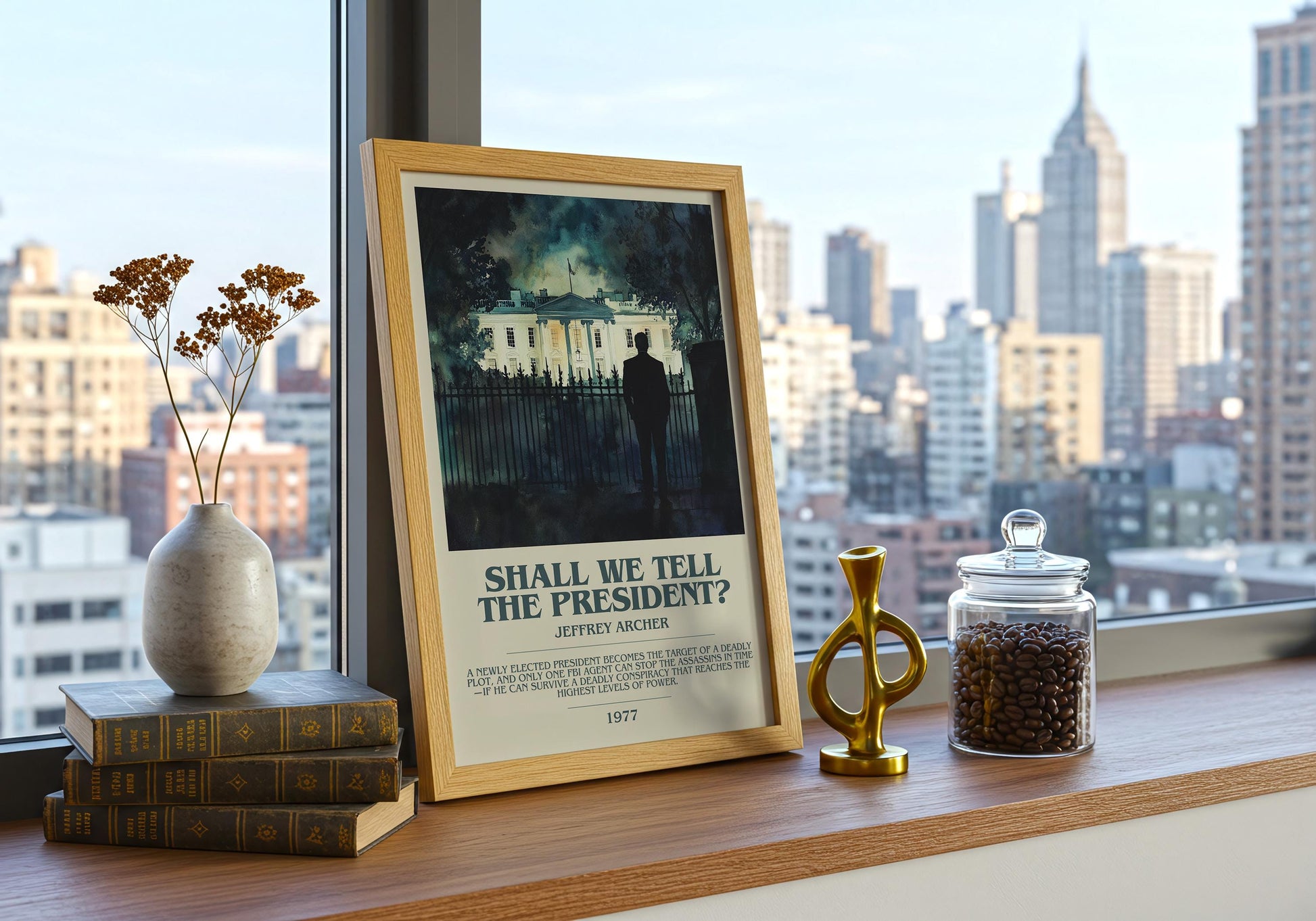 Shall We Tell The President by Jeffrey Archer Descriptive Poster Print. Free Delivery Wall Art Author & Blurb Book Artwork Novel