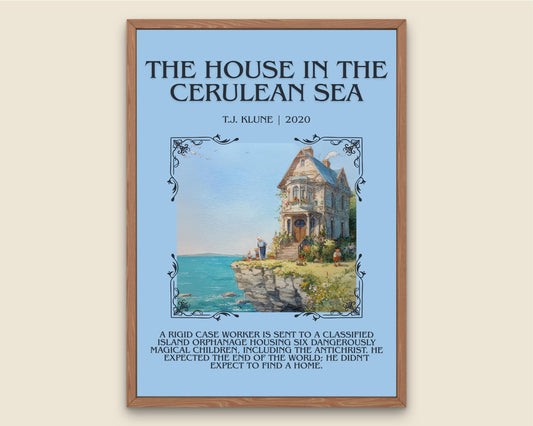 The House In The Cerulean Sea by T.J. Klune Descriptive Poster Print.Free Delivery Wall Art Author&Blurb Book Artwork Novel Poster