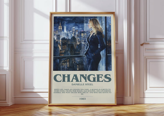 Changes by Danielle Steel Descriptive Poster Print. Free Delivery Wall Art Author & Blurb Book Artwork Novel