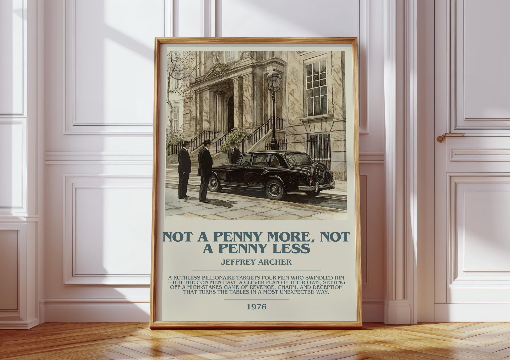 Not A Penny More, Not A Penny Less by Jeffrey Archer Descriptive Poster Print. Free Delivery Wall Art Author & Blurb Book Artwork Novel