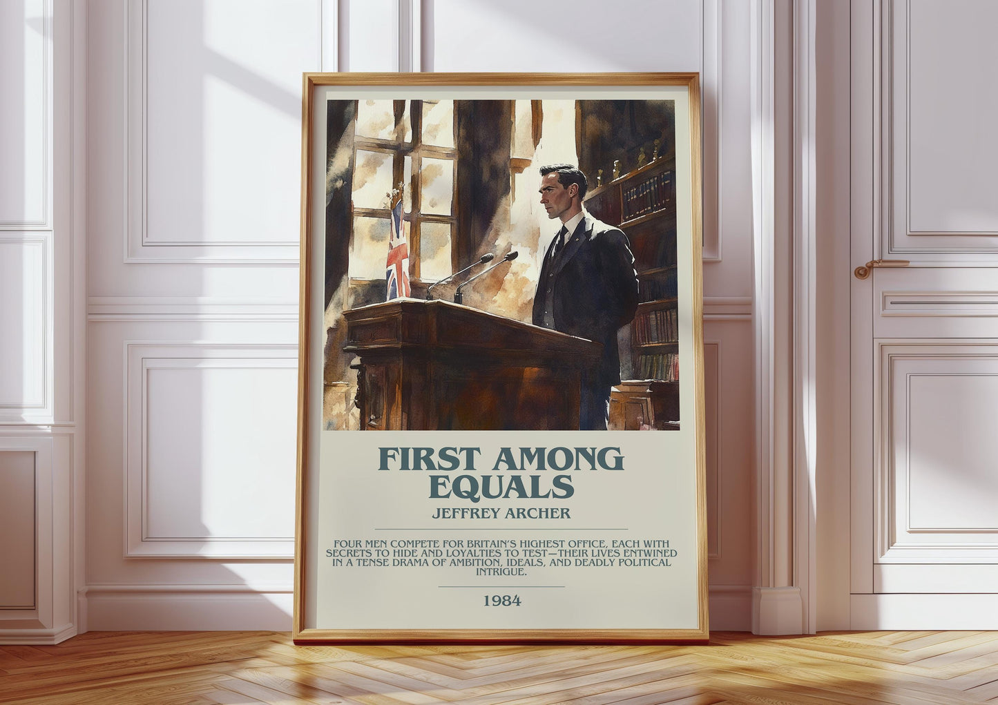 First Among Equals by Jeffrey Archer Descriptive Poster Print. Free Delivery Wall Art Author & Blurb Book Artwork Novel