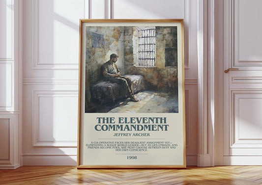 The Eleventh Commandment by Jeffrey Archer Descriptive Poster Print. Free Delivery Wall Art Author & Blurb Book Artwork Novel