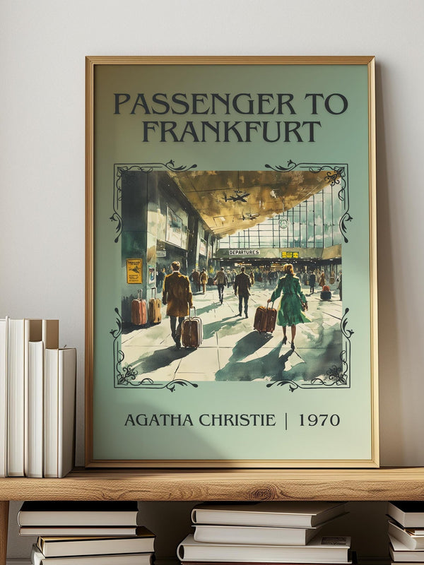 Passenger to Frankfurt classic book art print in frame leaning in hallway – thriller wall art