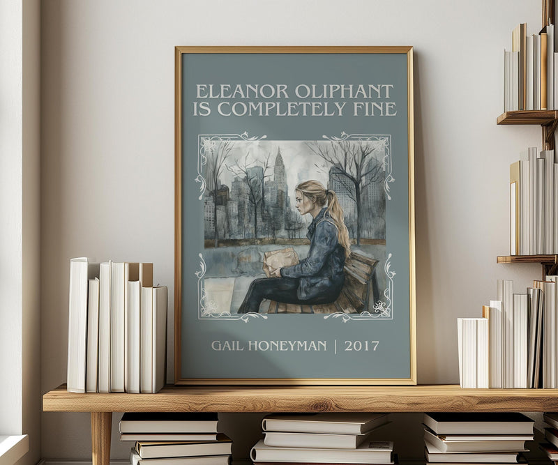 Eleanor Oliphant Is Completely Fine classic book art print in frame leaning in hallway – coming of age wall art