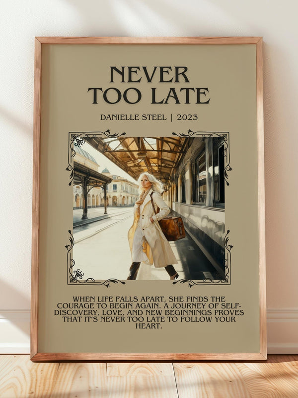 Never Too Late minimalist print in frame leaning in hallway – romance wall art
