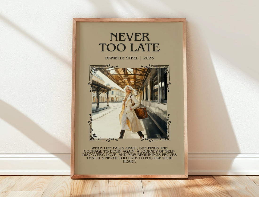 Never Too Late minimalist print in frame leaning in hallway – romance wall art (mockup)