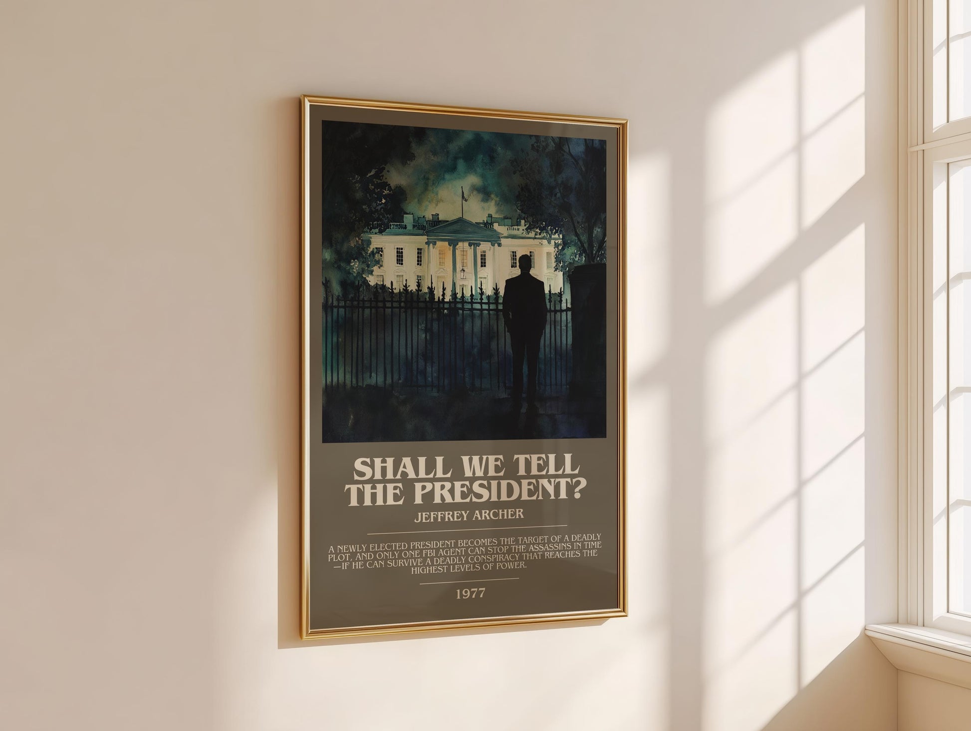 Shall We Tell The President by Jeffrey Archer | Descriptive Modern Book Art | Poster