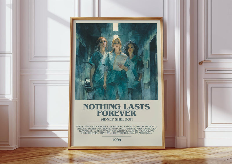 Nothing Lasts Forever bookish print in frame leaning in hallway – thriller wall art