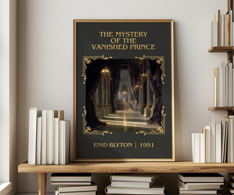 The Mystery of the Vanished Prince classic book art print in frame leaning in hallway – childrens wall art