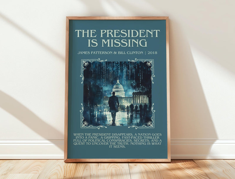 The President Is Missing minimalist print in frame leaning in hallway – thriller wall art