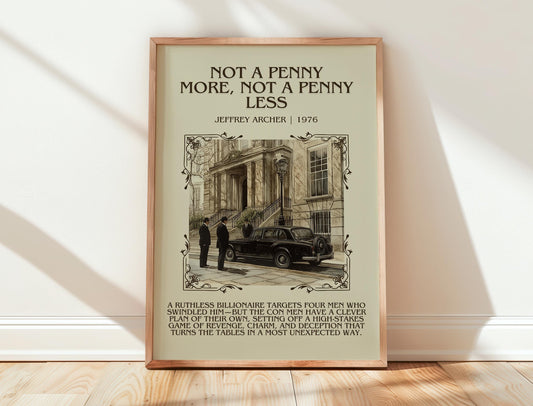 Not A Penny More, Not A Penny Less by Jeffrey Archer | Descriptive Book Poster | Blurby
