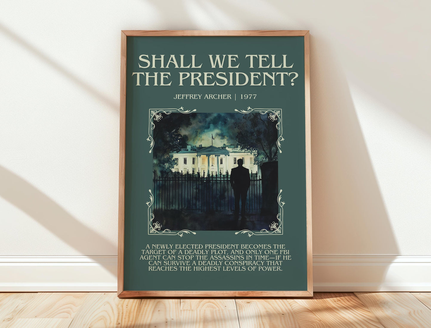 Shall We Tell The President? by Jeffrey Archer | Descriptive Book Poster | Blurby
