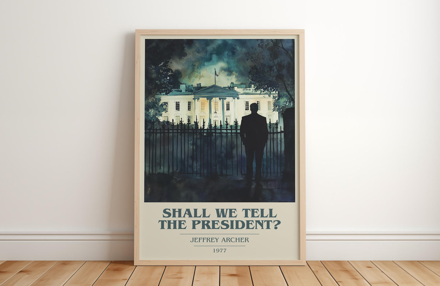 Shall We Tell The President? by Jeffrey Archer | Book Poster | Literary Art Gift For Book Lover | Novel Inspired Wall Art