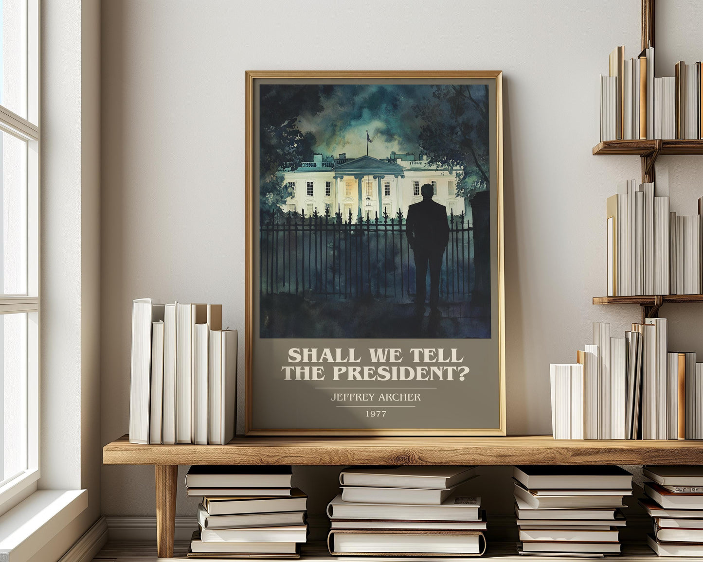 Shall We Tell The President? by Jeffrey Archer | Book Poster | Literary Art Gift For Book Lover | Novel Inspired Wall Art