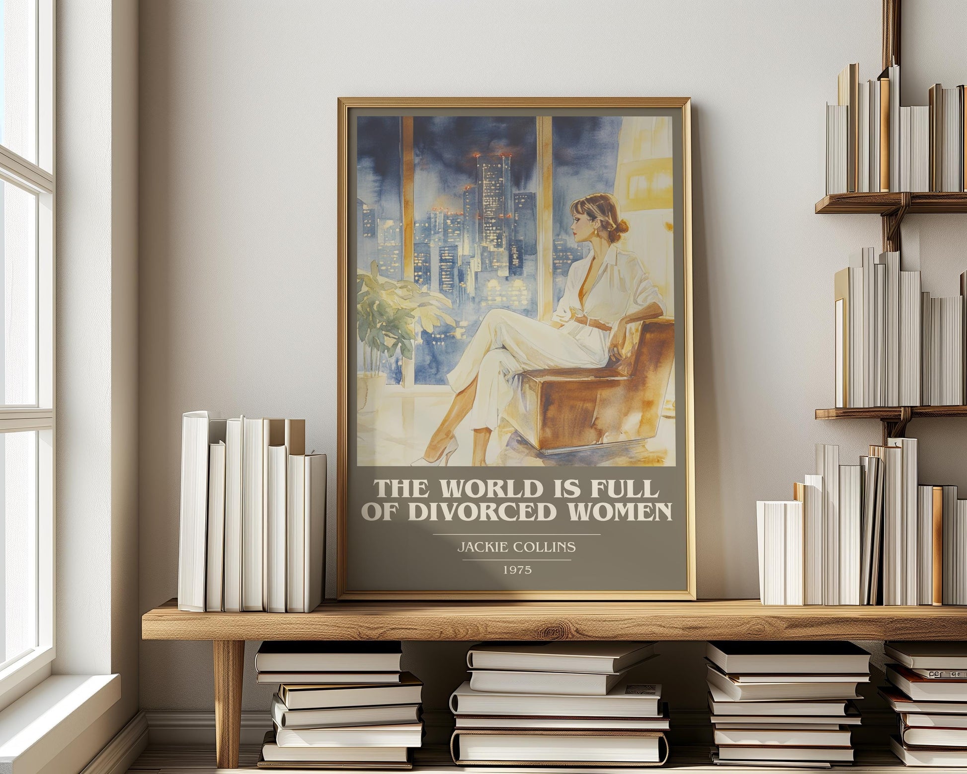The World Is Full Of Divorced Women by Jackie Collins | Book Poster | Literary Art Gift For Book Lover | Novel Inspired Wall Art