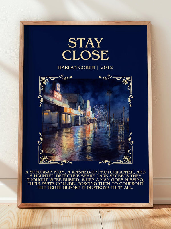 Stay Close minimalist print in frame leaning in hallway – thriller wall art