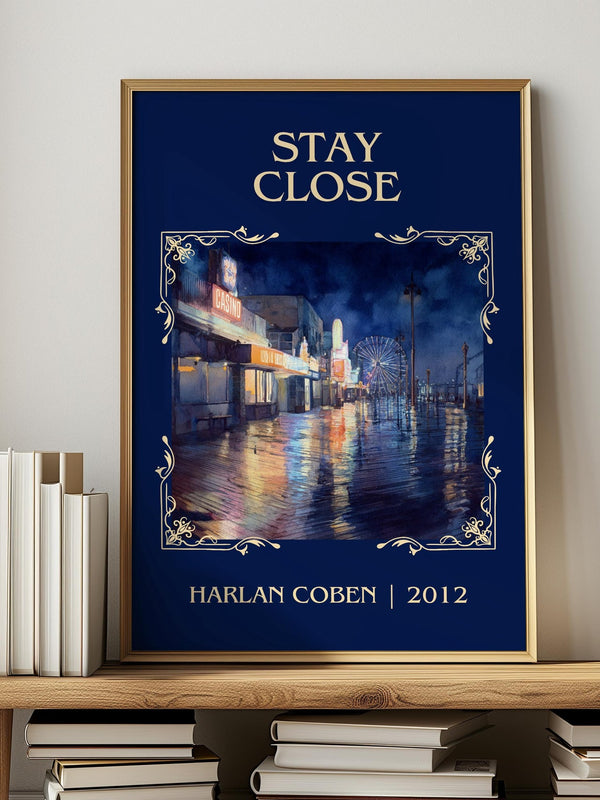 Stay Close classic book art print in frame leaning in hallway – thriller wall art
