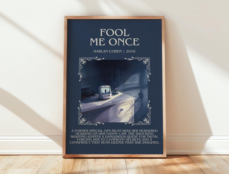 Fool Me Once minimalist print in frame leaning in hallway – thriller wall art