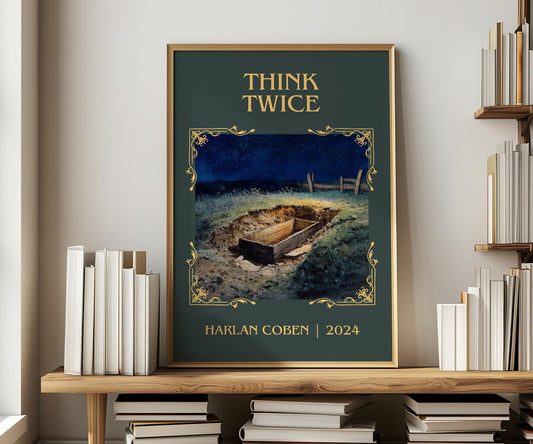 Think Twice by Harlan Coben Descriptive Poster Print. Free Delivery Wall Art Author & Blurb Book Artwork