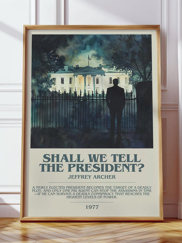 Shall We Tell the President? bookish print in frame leaning in hallway – thriller wall art