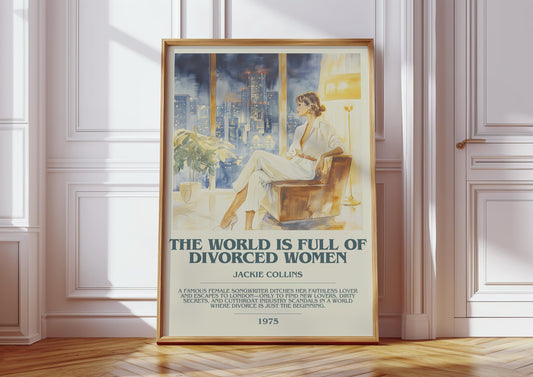 The World Is Full Of Divorced Women by Jackie Collins | Descriptive Modern Book Art | Poster
