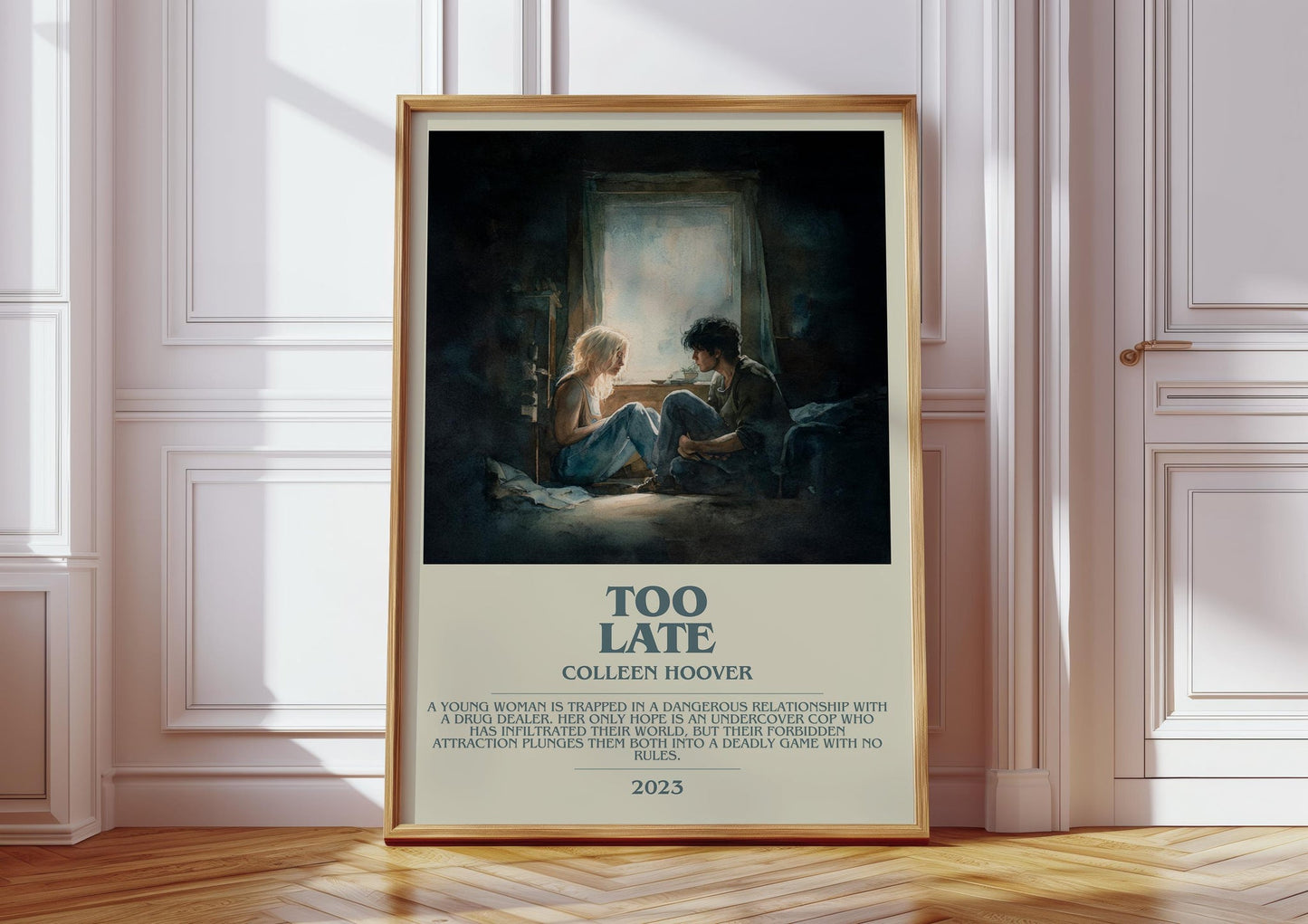 Too late bookish print in frame leaning in hallway – romance wall art