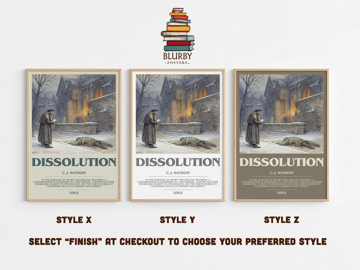 Dissolution bookish poster colour and style options – C.J. Sansom book art