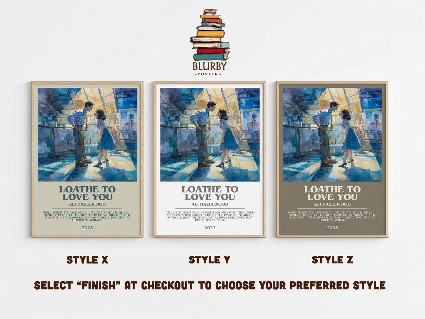 Loathe to Love You bookish poster colour and style options – Ali Hazelwood book art