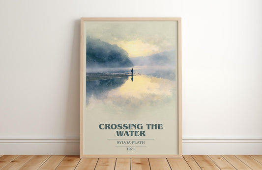 Crossing the Water by Sylvia Plath | Book Poster | Literary Art Gift For Book Lover | Novel Inspired Wall Art | Free Delivery