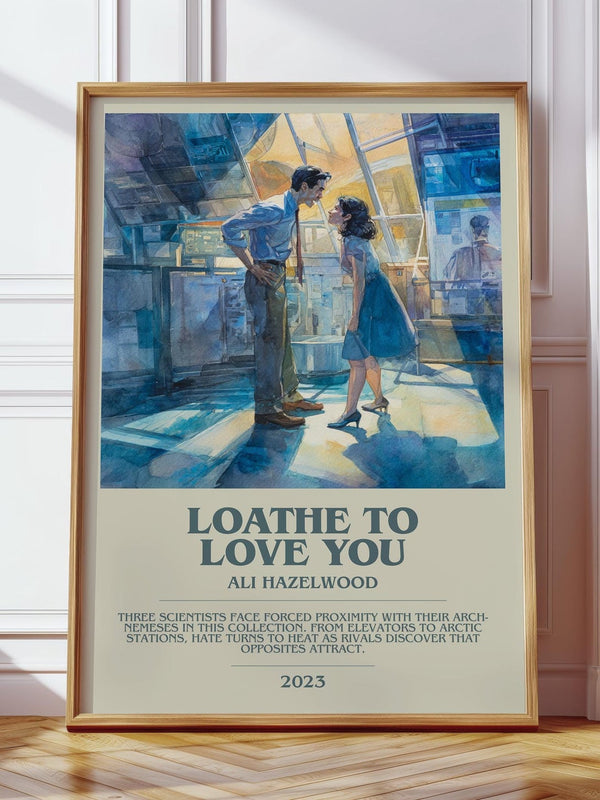 Loathe to Love You bookish print in frame leaning in hallway – childrens wall art