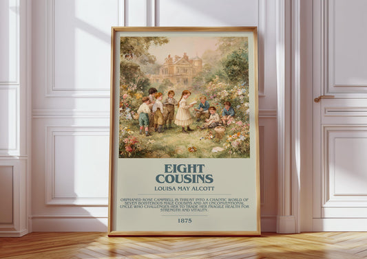 Eight Cousins by Louisa May Alcott | Book Poster | Literary Art Gift For Book Lover | Novel Inspired Wall Art | Free Delivery