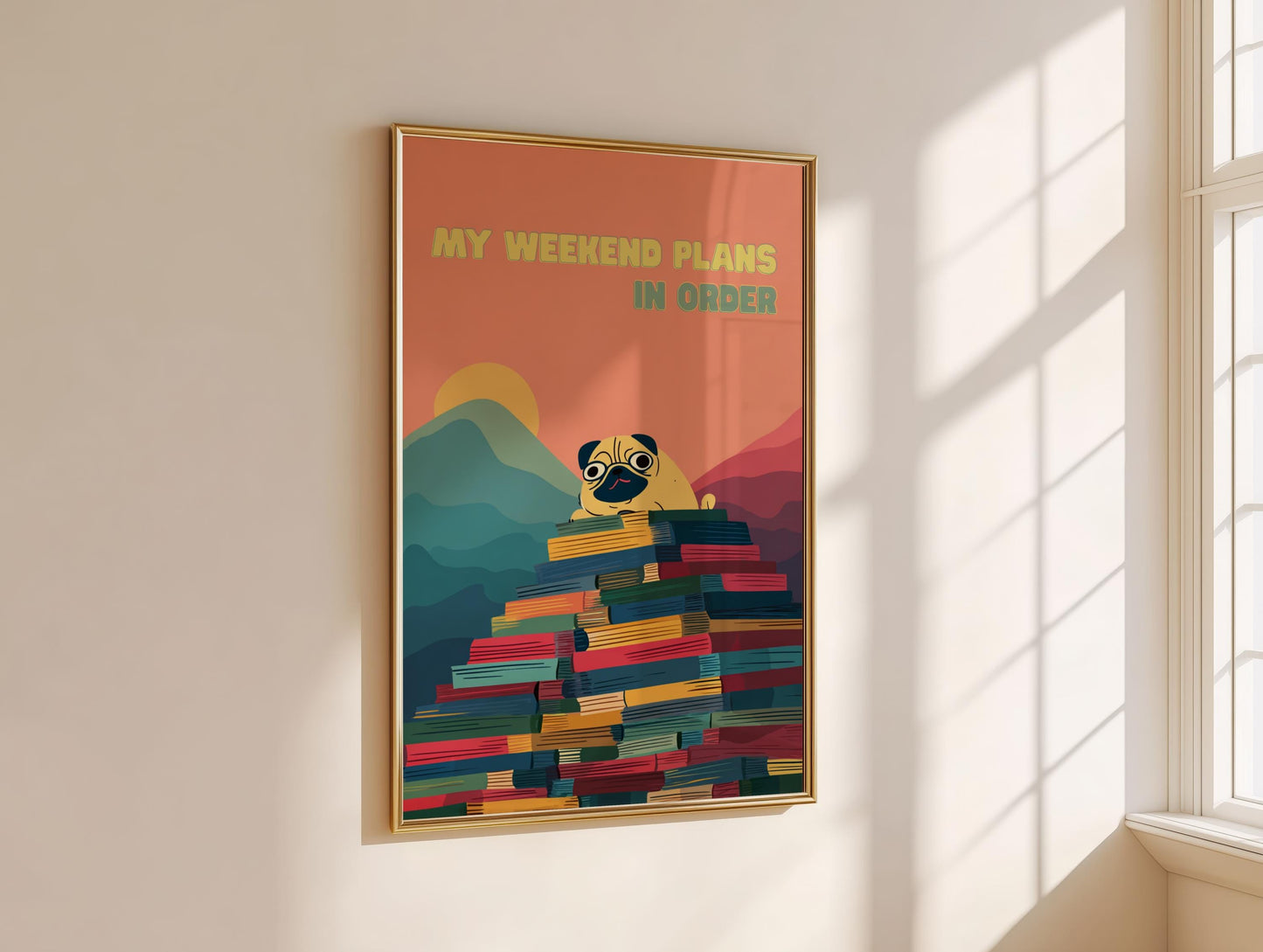 My Weekend Plans Pug Art | Funny Dog Book Stack | Cozy Wall Decor | Book Lover Gift | Nook Poster | Reader Gift | Aesthetic Room Art - Book Poster Art Print Decor Bookish