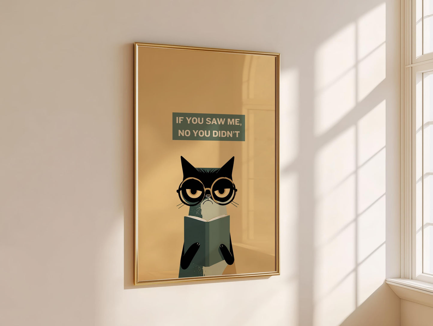 If You Saw Me No You Didnt Cat Print | Funny Sarcastic Cat | Cozy Wall Decor | Book Lover Gift | Nook Poster | Reader Gift | Aesthetic Art - Book Poster Art Print Decor Bookish