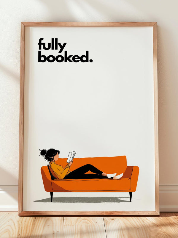 Fully Booked Reading Print | Funny Book Art | Cozy Wall Decor | Book Lover Gift | Nook Poster | Reader Gift | Aesthetic Art | Home Decor - Book Poster Art Print Decor Bookish